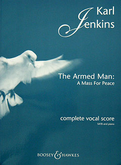 THE ARMED MAN - A MASS FOR PEACE
