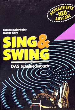 SING + SWING - DAS SCHULLIEDERBUCH   / AUSGABE OESTERREICH